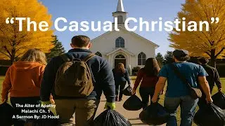 Pastor John Hood - The Casual Christian