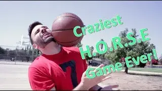 Craziest H.O.R.S.E. Game Ever!