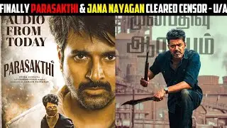 ஜனநாயகன் & பராசக்தி- சென்சார் பிரச்சினை முடிந்தது 🔥