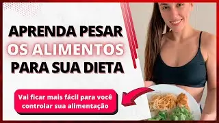 Como pesar os alimentos para sua dieta na balan&ccedil;a
