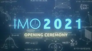 IMO 2021 The opening ceremony