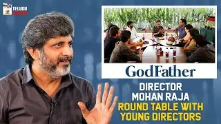 GodFather Director Mohan Raja Round Table with Young Directors | Chiranjeevi | Salman Khan