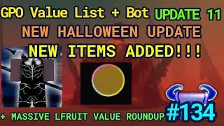 GPO VALUE LIST #134 NEW HALF SHROUD & TOKEN +LEG FRUITS VALUE ROUND UP (UPDATE 11: HALLOWEEN UPDATE)