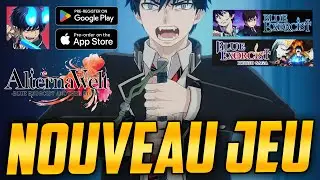 НОВАЯ ИГРА BLUE EXORCIST НА МОБИЛЬНЫХ УСТРОЙСТВАХ И ПК ДАТА ВЫХОДА ГЕЙМПЛЕЙ AlternaVvelt Blue Exo...