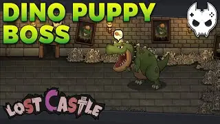 Lost Castle - DINO PUPPY BOSS - E2 - Gameplay Let's Play