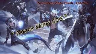 Novas Skins EDG Zoe  Veigo ,Graves , Yuumi , Aphelios #Leagueoflegends #Zoe #Viego #Graves  #Jclol