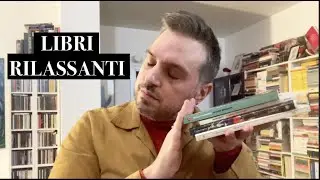 LIBRI IN GRADO DI RILASSARMI