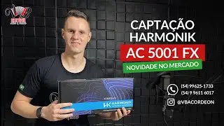 CAPTAÇÃO HARMONIK AC 5001 FX - NOVIDADE NO MERCADO - VB ACORDEON