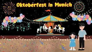 Kids Series | Oktoberfest in Munich (Germany)
