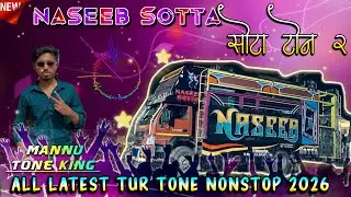 NASEEB SOTTA 2 ट्यून 2025 🔥 NON STOP MIX REMIX #niruuvlog 