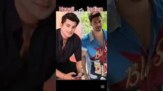 Top 12 Nepali Vs Indian Actors 😍|#nepal #india #celebrity #actor #fun #acting #shortsviral