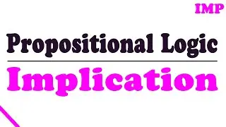 Propositional Logic Proofs: Implication (IMP)