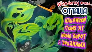 288 🎃 Wandering Around Ottawa 💀 Halloween Items at Home Depot & Dollarama