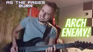 As The Pages Burn - Arch Enemy [Guitar Cover]