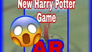 New AR Harry Potter Game | Wizards Unite | Augmented Reality Game