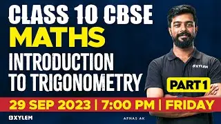 Class 10 Cbse Maths | Introduction To Trigonometry Part - 1 | Xylem Class 10 CBSE
