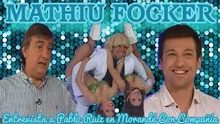 Morandé Con Compañía: Mathiu Focker Entrevista a Pablo Ruiz. 