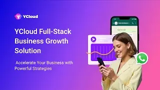 YCloud Full-Stack Business Growth Solution | Accelerate Your Business with Powerful Strategies