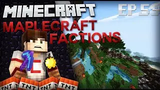 Minecraft Maplecraft Factions Lets Play w/CanadianCraft Ep.59 
