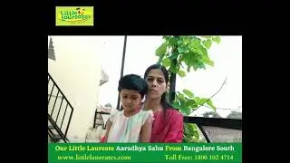 Little Laureate Aradhya from Bangalore South talks about her online preschool experience