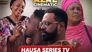 AZAL &ndash; Hausa Movie   Full HD  Hausa Series TV