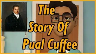 THE STORY OF PAUL CUFFEE