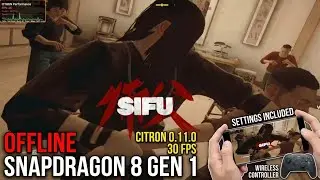 SIFU on Android! Citron Emulator 0.11.0 | Full Offline Gameplay | Snapdragon 8 Gen 1 | Playable