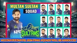 PSL 2026 MULTAN SULTAN FULL &FiNAL SQUADS🔥