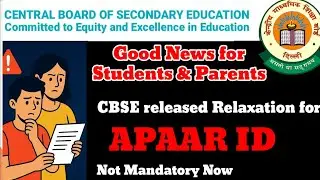 CBSE Latest Update APAAR ID Not Mandatory | #goodnews For Students and Parents