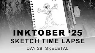 Inktober ★ Day 28 Skeletal ★ Time Lapse