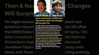 Home Improvement (1991) Cast Then & Now 2026 | The Changes Will Surprise You