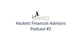 Hackett Financial Advisors - Agricultural Review - Podcast #2