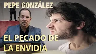 Pecado de la envidia- Clase de bíblia por Pepe González