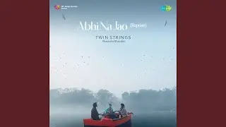 Abhi Na Jao (Reprise)