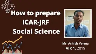 Meet 1st rank of ICAR-JRF-2019 (Social Science), Mr. Ashish Verma