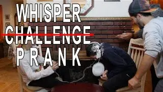 WHISPER challenge PRANK!!