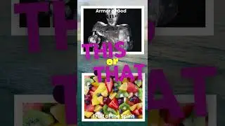 Armor of God or Fruit of the Spirit?