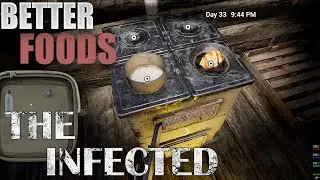 Making the Stove and Making better Foods! | The Infected E33 New Update V20