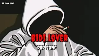 BIDI_LOVER - Hindi Rap Song 2025 | Fast Rap | Desi Swag | PK Slow Song