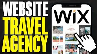 How To Create a Website For Your Travel Agency On WIX (2025)