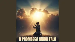 A Promessa Ainda Fala