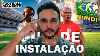 BRASIL MUNDI UP - Guia de Instalação | Football Manager