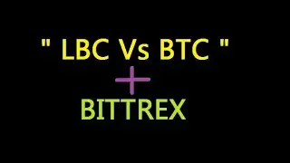 LBC de LBRY  Vs BITCOIN !! + BITTREX !! / NEW BULL RUN ?????