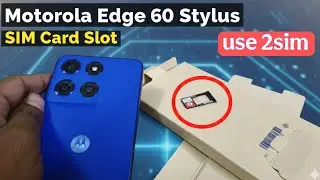 Motorola Edge 60 stylus sim card slot || esim kaise active kare || hybrid sim slot