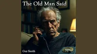 The Old Man Said