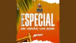 MEGA FUNK ESPECIAL DE VER&Atilde;O UNI 2021 ATL&Eacute;TICA FORA DE PRUMO