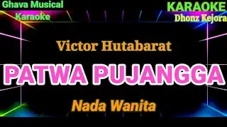PATWA PUJANGGA - Victor Hutabarat ( Karaoke Pop Melayu ) Karaoke HD Nada Wanita