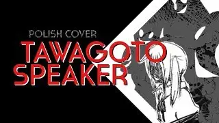 Tawagoto speaker - acoustic ver. | polish cover