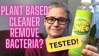 Can Natural Plant Based Enviro One Cleaner Remove Bacteria in my Home? VIEWER REQUEST!