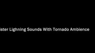 Twister Lightning Sound effect without and with tornado